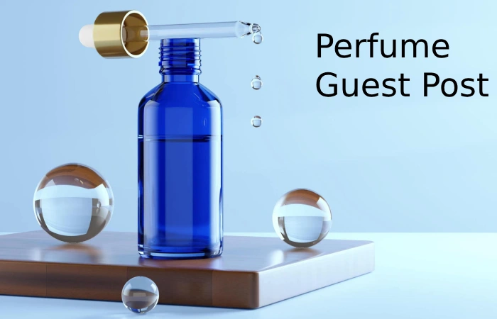 Perfume Guest Post